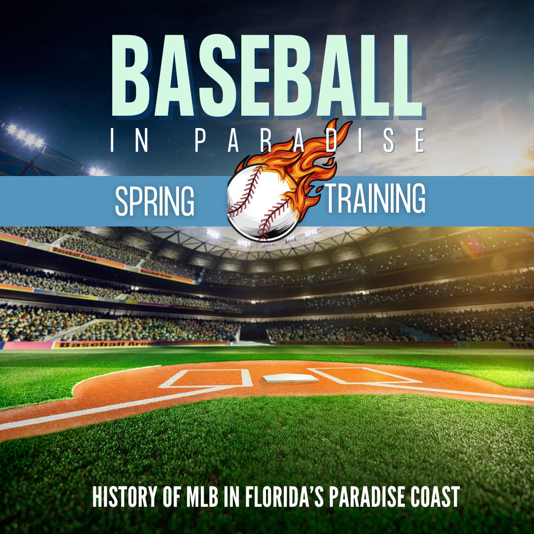 MLB Spring Training Baseball Games in Paradise Coast SW FL